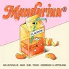 Mandarina (feat. Willie DeVille, Tayko & Veztalone)