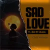 About SAD LOVE (Chill Version) [feat. Xám] Song
