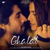 About Ghalat Song