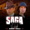 La Saga, Negocio de Familia