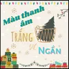 Màu Thanh Âm Trắng Vô Ngần