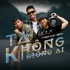 About Ta Không Giống Ai (feat. FapTV) Song