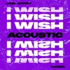 I Wish (feat. Mabel) [Acoustic]