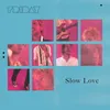 About Slow Love Song