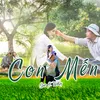 About Con Mến (feat. Wikey) Song