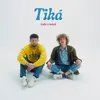 About Tiká Song