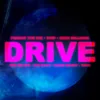 About Drive (feat. Chip, Russ Millions, French The Kid, Wes Nelson & Topic) Song