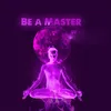 Be A Master Beat