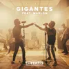 About Gigantes (feat. Marlon) Song