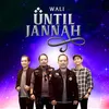 About Until Jannah Song