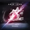 About Love Love (feat. Gilsons) Song