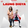 About Laung Digya Song