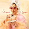 About Drama Queen Song