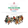 Stravinsky: Renard: "Je suis sur mon bâton" (Le Coq, Le Renard, La Chèvre, Le Chat)