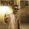 About Presente Y Futuro Song