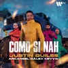 About Como Si Nah (feat. KEVVO) Song