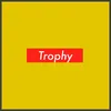 Trophy (feat. Khumz)