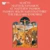 Schütz: St Matthew Passion, SWV 479: Introitus. "Das Leiden unser Herren Jesu Christi"
