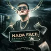 About Nada Fácil Song