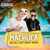 Machuca (feat. Erick Vieira)