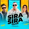 About Sira Sira Yaar (feat. Jassi Banipal) Song