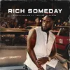 About Rich Someday (feat. Trevor Jackson) Song