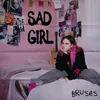 About Sad Girl Song