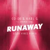 Runaway (feat. Yasmin Jane) [Good Vibes Remix] Extended Mix