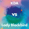 Collage (KDA vs Lady Blackbird) Radio Edit