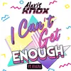 I Can't Get Enough (feat. EVALINA)