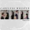 Careless Whisper