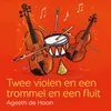 Twee Violen En Een Trommel En Een Fluit