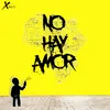 No Hay Amor