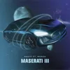About Maserati III (feat. Mensa) Song