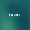 About Focus (feat. Lotto) Song