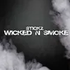 About Wicked n Smoke Song