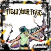 About Fight Your Fears Song