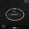 About Threat Song