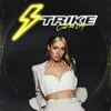 About Strike Song