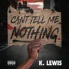About Can't Tell Me Nothing Song