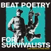 Beat Poetry For The Survivalist