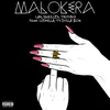 About Malokera (feat. Ludmilla, Ty Dolla $ign) Song