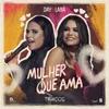 About Mulher que ama Ao vivo Song