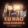 About Eu não vou embora Song