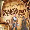 Pirata e tesouro Dennis DJ Remix