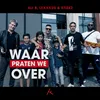 About Waar Praten We Over Song