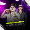 About Sequência do toma Song