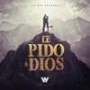 About Le Pido A Dios Song