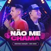 About Não me Chama Song