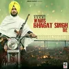 About Waris Bhagat Singh De Song